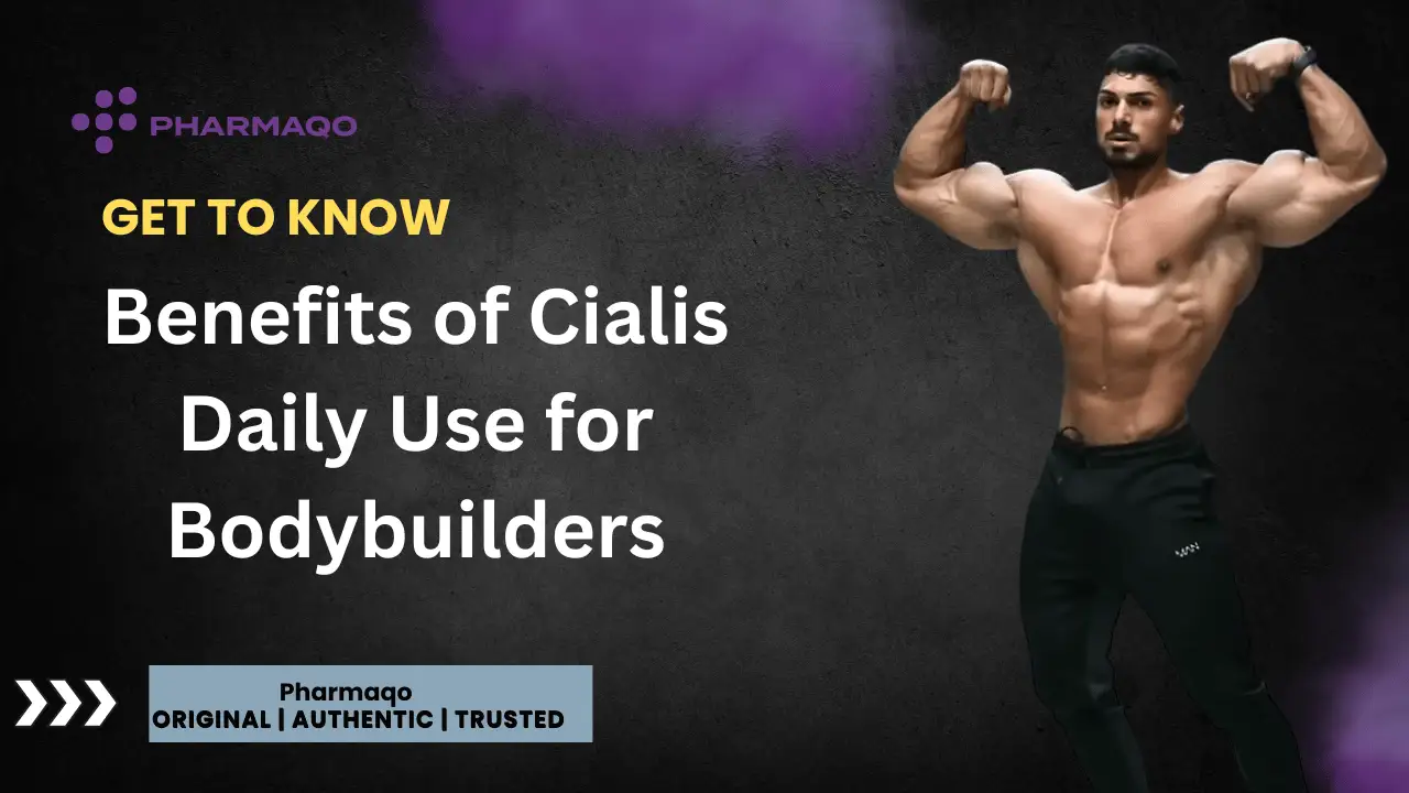 Benefits of Cialis Daily Use for Bodybuilders